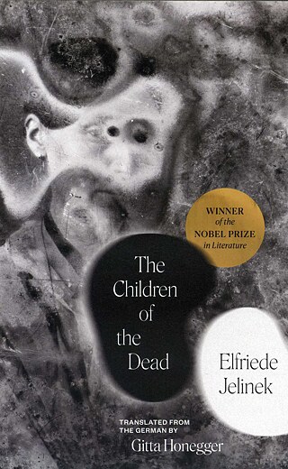 Elfriede Jelinek: The Children of the Dead