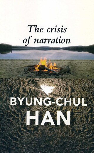 Byung-Chul Han: The Crisis of Narration
