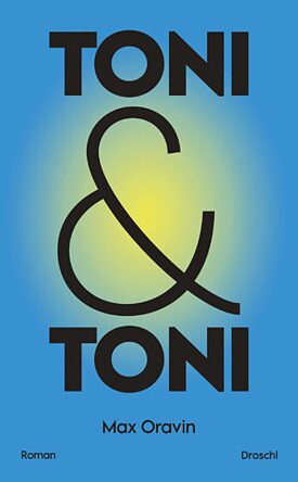 Max Oravin: Toni & Toni  