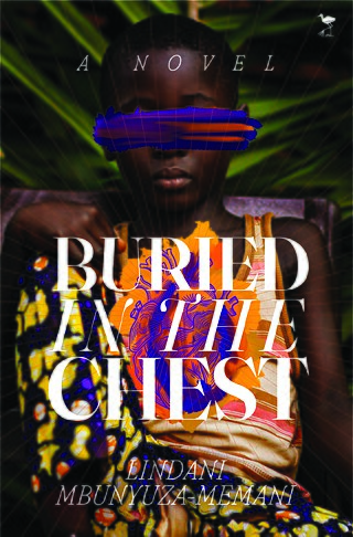 The picture shows the cover of a novel entitled ‘Buried in the Chest’ by Lindani Mbunyuza-Memani. In the background is a person in colourful clothing whose face is obscured by a rectangular block. At the top is the text ‘A Novel’, and in the top right-hand corner is a small bird icon, the logo of Jacana Media.