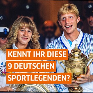 Auf dem Bild sind Steffi Graf und Boris Becker in jungen Jahren mit einem Pokal zu sehen. Auf dem Bild ist auf einem orangenen Balken die Frage geschrieben: "Kennt ihr diese 9 deutschen Sportlegenden?"