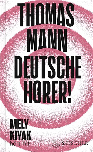 Buchcover-„Deutsche Hörer!“-Thomas-Mann-S.Fischer(2025)