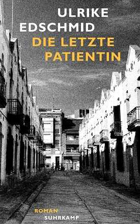 Edschmid: Die letzte Patientin (Cover)