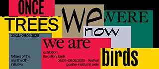 Poster Once We Were Trees, Now We Are Birds