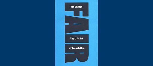 Fair: The Life-Art of Translation by Jen Calleja