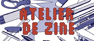 Atelier de création de zines