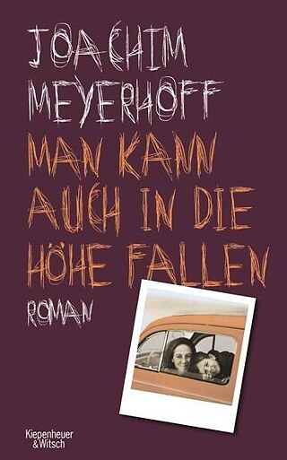 Buchcover: Joachim Meyerhoff, Man kann auch in die Höhe fallen