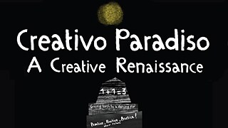 L’image présente un visuel stylisé avec le titre « Creativo Paradiso – A Creative Renaissance » en typographie manuscrite sur fond noir. En dessous, une structure en forme de pyramide affiche des messages créatifs en langue anglaise tels que « 1+1=3 », « Giving birth to a dancing star » (« Donner naissance à une étoile dansante ») et « Practice, Practice, Practice! – allow failure » (« Pratique, pratique, pratique ! – accepte l’échec »). 