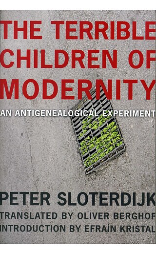 The Terrible Children of Modernity