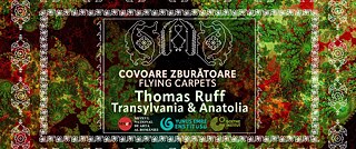 Flying Carpets - Thomas Ruff & Transylvania & Anatolia