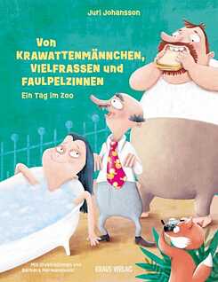 Johansson / Hermanowski: Von Krawattenmännchen, Vielfraßen und Faulpelzinnen