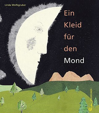 Wolfsgruber: Ein Kleid für den Mond © © Jungbrunnen Wolfsgruber: Ein Kleid für den Mond