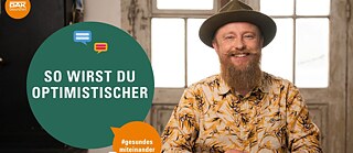 Videobild: Tipps für mehr Optimismus | #gesundesmiteinander | DAK-Gesundheit