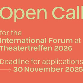 Convocatoria abierta: Foro internacional en el Theatertreffen 2026 del Berliner Festspiele