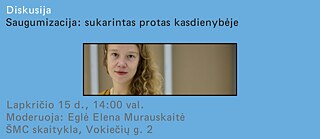 Diskusijos „Saugumizacija: sukarintas protas kasdienybėje“ vizualas, kuriame įkomponuotas moderatorės 