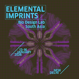 Elemental Imprints. Bio Design Lab South Asia © Goethe-Institut / Max Mueller Bhavan New Delhi