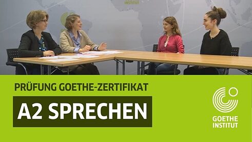 Goethe-Zertifikat A2 - mündliche Prüfung