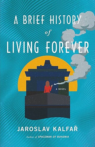 A Brief History of Living Forever_Book Cover