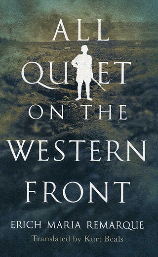 Erich Maria Remarque: All Quiet on the Western Front