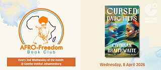 AFRO-Freedom Book Club Meet-up April 2026 book selection: Cursed Daughters by Oyinkan Braithwaite