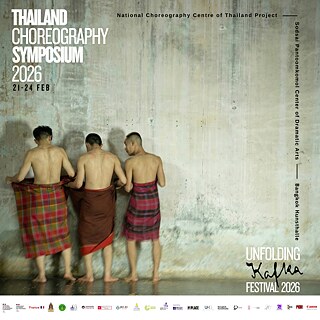 Unfolding Kafka Festival 2026 & Thailand Choreography Symposium 2026