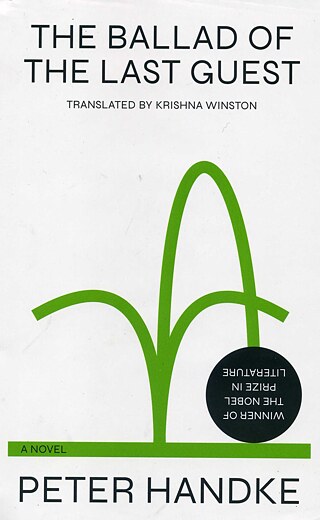 Peter Handke: The Ballad of the Last Guest