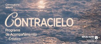 Convocatoria CONTRACIELO 2026 de Réplika Teatro