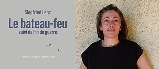 Buchcover "Siegfried Lenz, Le bateau-feu" und Foto der Übersetzerin Isabelle Liber