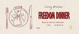Living Archive: Freedom Dinner