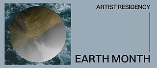 Earth Month 2026 - Artist Residency