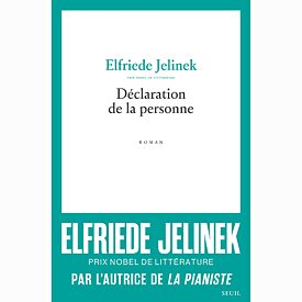 Elfriede Jelinek – Déclaration de la personne