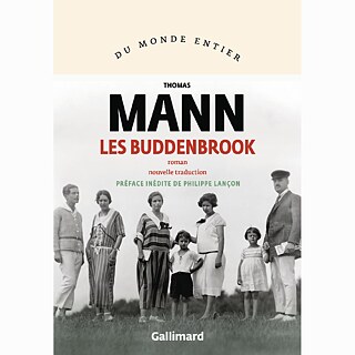 Thomas Mann – Les Budenbrook du monde entier