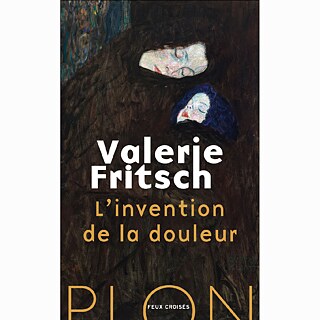 Valerie Fritsch – L’invention de la douleur