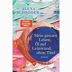 Mein ganzes Leben, Öl auf Leinwand, ohne Titel