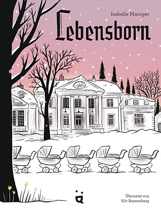 Isabelle Maroger: Lebensborn