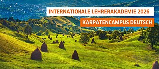 Ländliche Landschaft mit Heuhaufen in Rumänien, darüber Schriftzug „Internationale Lehrerakademie 2026 – KarpatenCampus Deutsch“.
