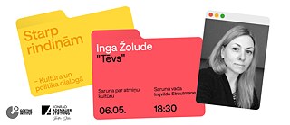 Grafik zur Veranstaltung „Inga Žolude: Tēvs (Vater)“ im Rahmen der Reihe „Zwischen den Zeilen – Kultur und Politik im Dialog“. Zu sehen sind farbige, registerartige Grafikelemente mit Veranstaltungsinformationen sowie ein schwarz weißes Porträtfoto der angekündigte Autorin Inga Žolude. Das Motiv verweist auf ein Gespräch über Erinnerungskultur.