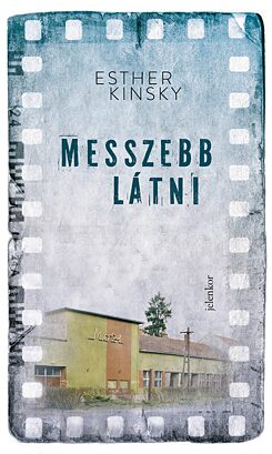 Ester Kinsky: Messzebb látni