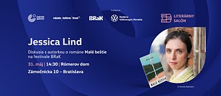 Veranstaltungsplakat: Lesung und Gespräch mit Jessica Lind zum Roman „Malé beštie“. Datum 31. Mai, 14:30, Rómerov dom Bratislava. Logos von Partnern; Porträtfoto und Buchcover.