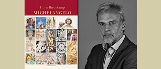 Ein Porträtfoto des Autors Horst Bredekamp neben dem Cover seines Buchs "Michelangelo"