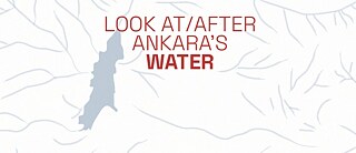 Banner / Look at/after Ankara’s Water 	