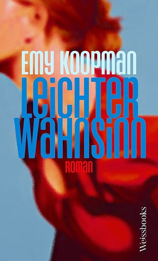 Amy Koopman: Leichter Wahnsinn