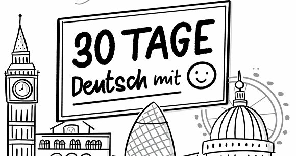30 Tage mit Deutsch :)
