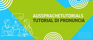 Graphik in Grün und Hellblau mit zweisprachigem Schriftzug Aussprachetutorials / Tutorial di pronuncia