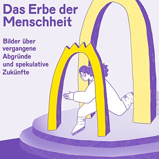 Ausstellung: Das Erbe der Menschheit