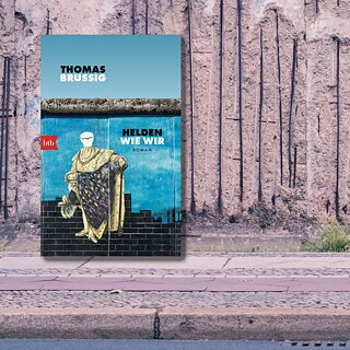 Brussig, Thomas: Helden wie wir