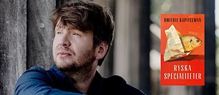  Bokomslaget “Ryska specialiteter“ med författaren Dmitrij Kapitelman