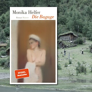 Monika Helfer "Die Bagage"