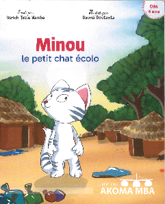 Minou le petit chat écolo de Ulrich Talla Wamba
