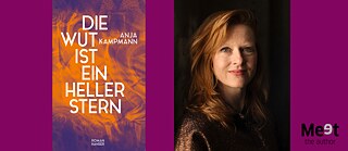 Veranstaltungsankündigung der Reihe „Meet the Author“ mit der Autorin Anja Kampmann und ihrem Roman Die Wut ist ein heller Stern. Links ist das Buchcover in leuchtenden Orange- und Violetttönen mit dem Titel und dem Namen der Autorin zu sehen, rechts ein Porträtfoto der Autorin vor dunklem Hintergrund. Auf der rechten Seite befindet sich zudem das Logo der Veranstaltungsreihe „Meet the Author“ auf violettem Hintergrund.